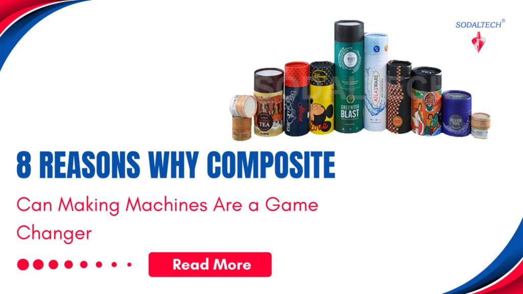 8 Reasons Why Composite Can Making Machines Are a Game Changer